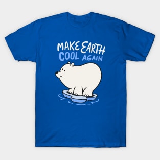 Make Earth Cool Again // Cute Polar Bear Cartoon // Save the Planet T-Shirt